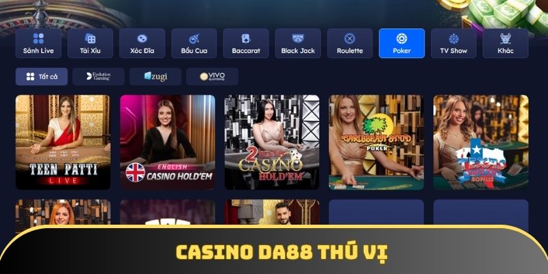 DA88 mang tới sảnh casino thú vị DA88 mang tới sảnh casino thú vị