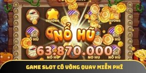 Game slot có vòng quay miễn phí hot hàng đầu hiện nay