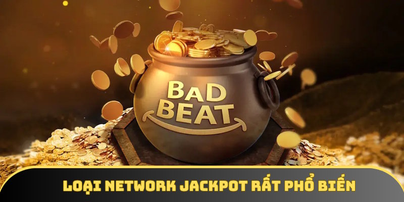 Network Jackpot rất phổ biến trong sản phẩm cá cược Network Jackpot rất phổ biến trong sản phẩm cá cược