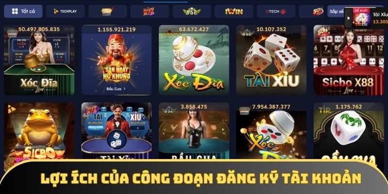Lợi ích của công đoạn đăng ký tài khoản Lợi ích của công đoạn đăng ký tài khoản